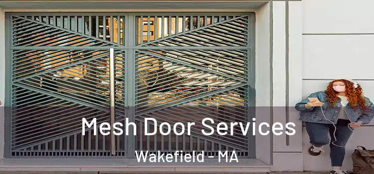 Mesh Door Services Wakefield - MA